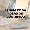 90 IDEAS DE CONTENIDO